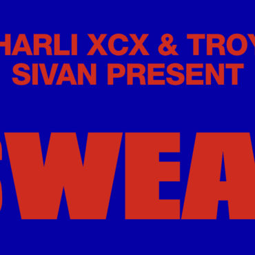 Charli XCX & Troye Sivan Present: Sweat