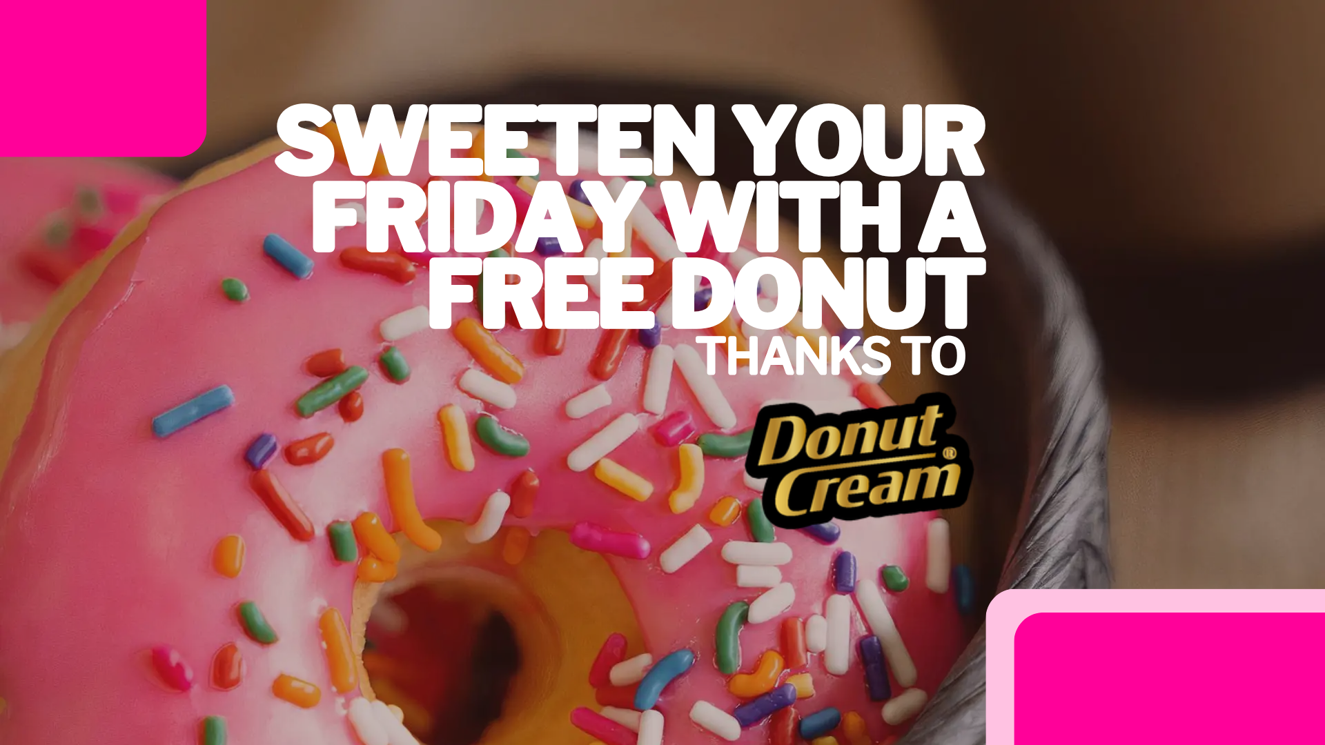 Sweeten Your Friday with a  Free Donut